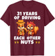 31st Wedding Anniversary Couple Fun 31 Years of Driving Nuts T-Shirt - T-Shirt | Maroon