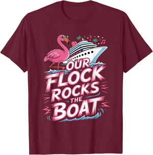 Our Flock Rocks The Boat Pink Flamingo Vacation Cruise Group T-Shirt - T-Shirt | Maroon