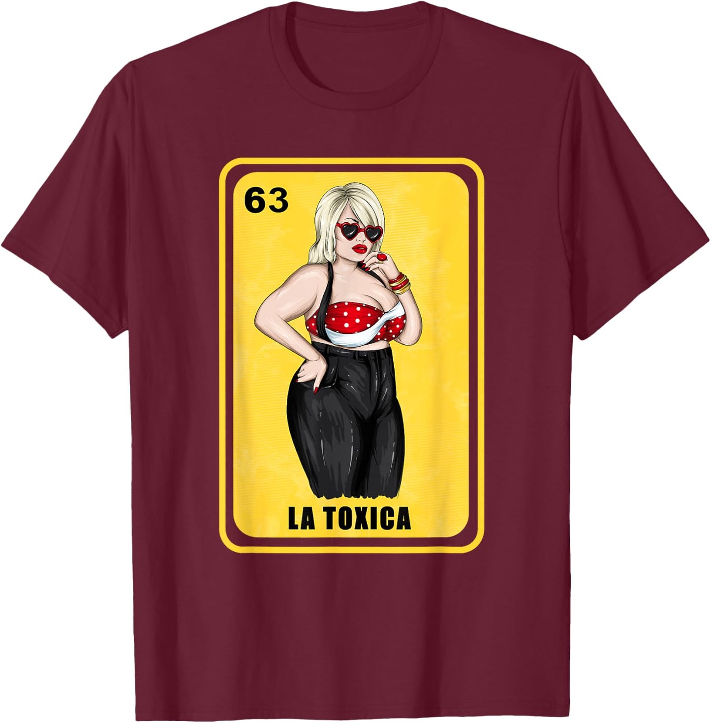 Funny Gifts Spanish-Mexican Bingo for Toxica- La Toxica T-Shirt - T-Shirt | Maroon