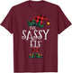 The Sassy Elf Matching Family Group Gift Funny Christmas T-Shirt - T-Shirt | Maroon