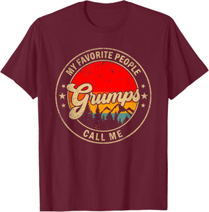 My Favorite People Call Me Grumps for Papa Grandpa T-Shirt - T-Shirt | Maroon