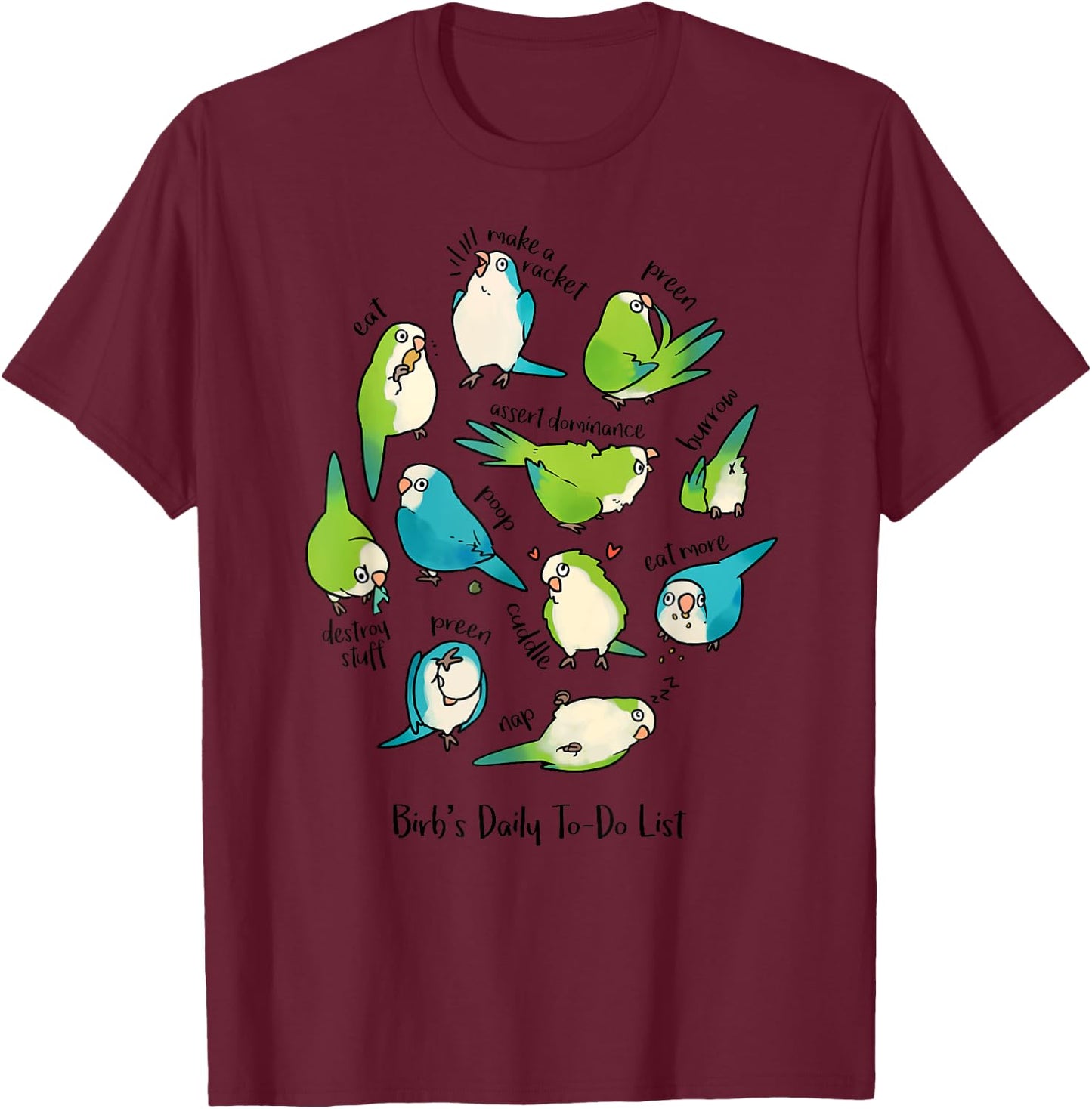 Quaker Parrot Daily To-Do List T-Shirt - T-Shirt | Maroon