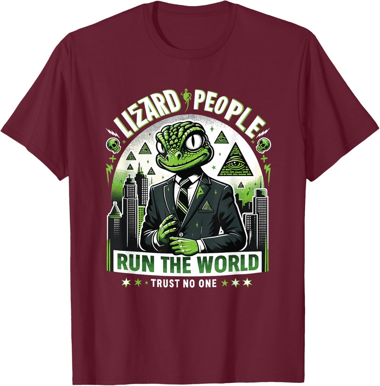 Lizard People Run the World - Trust No One Conspiracy T-Shirt - T-Shirt | Maroon