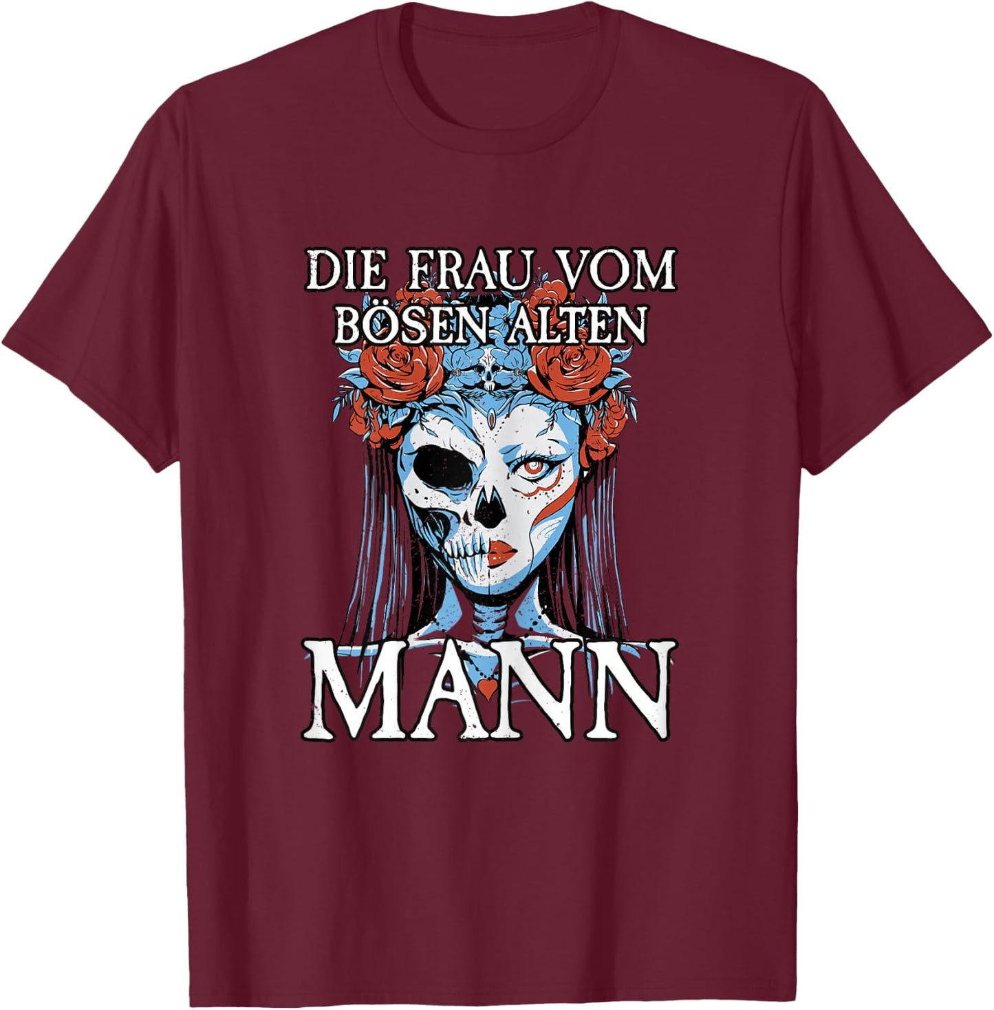 Böser Alter Mann I Für Frauen I Frau vom bösen alten Mann T-Shirt - T-Shirt | Maroon