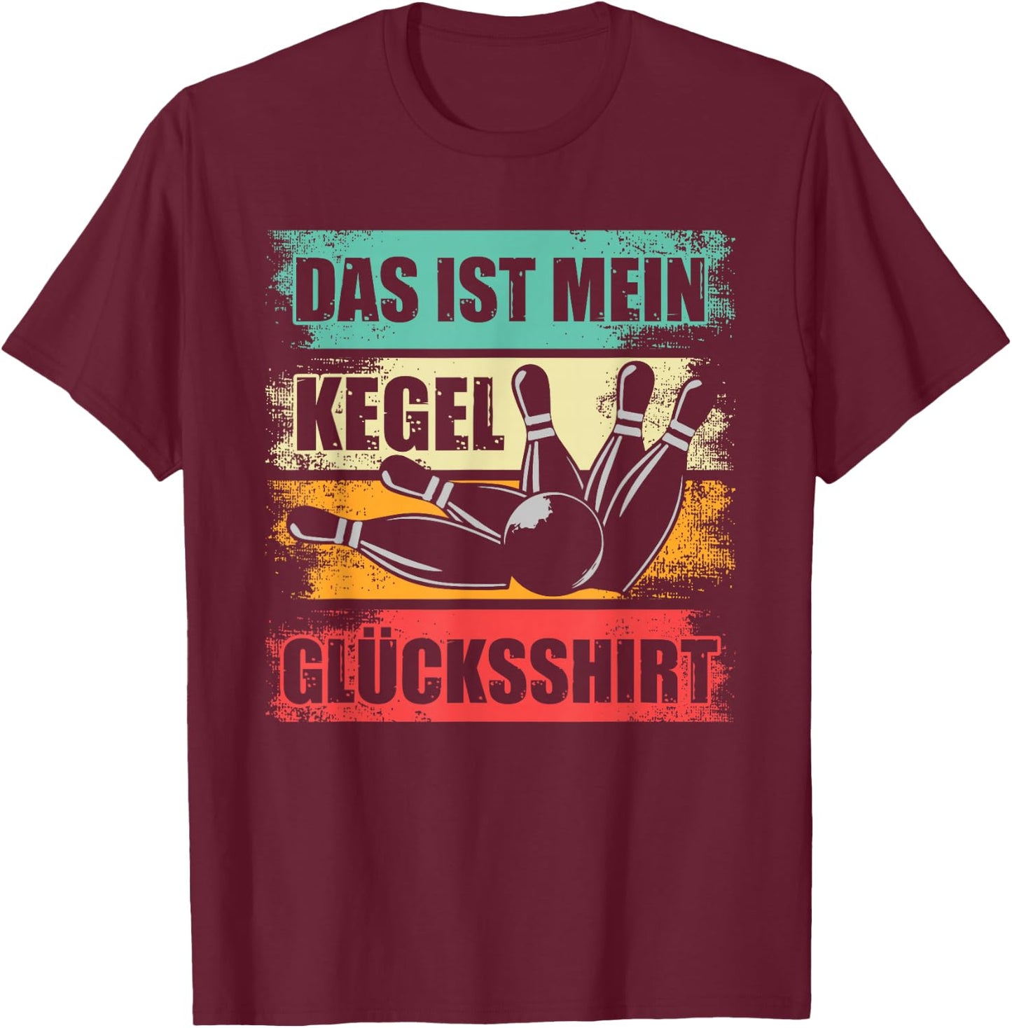 Kegel Lucky Shirt Skittles Skittler Sports Kegler Cones , black T-Shirt - T-Shirt | Maroon