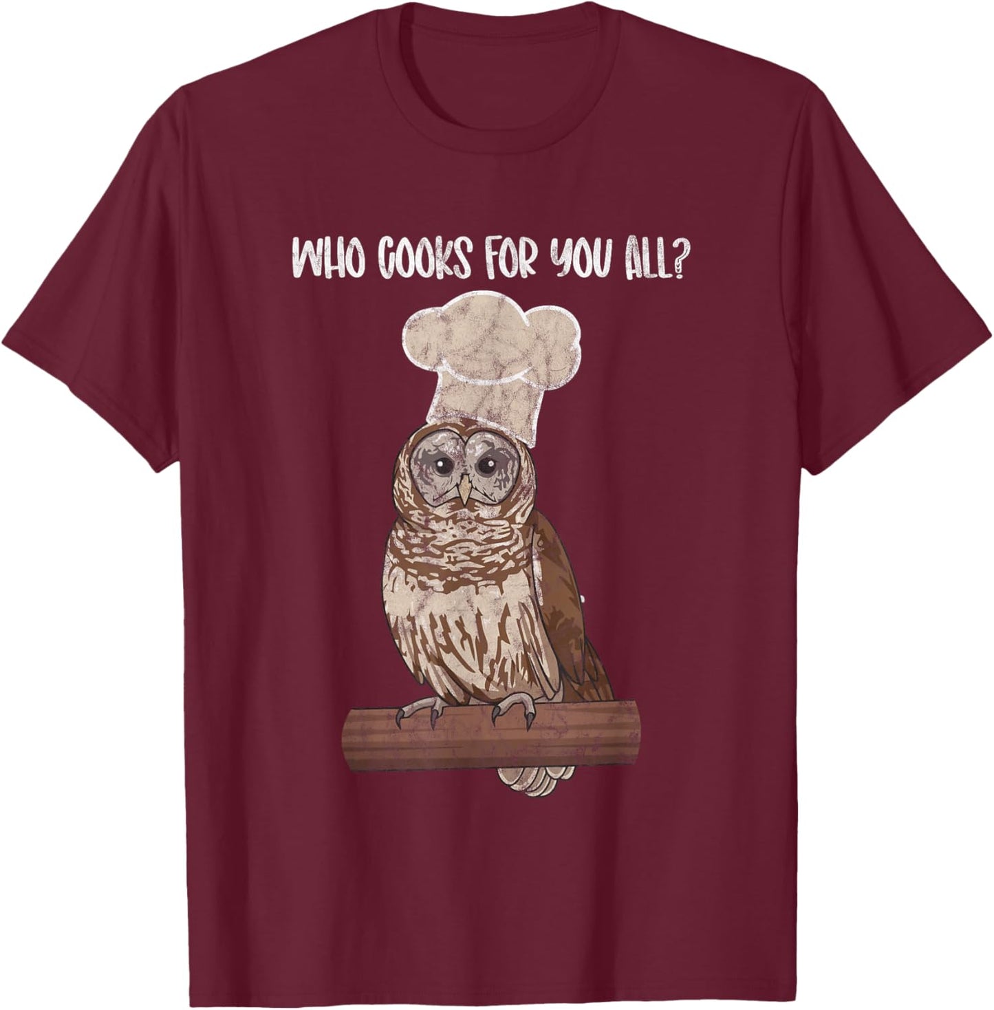Barred Owl Chef owl lover, bird fan birder T-Shirt - T-Shirt | Maroon