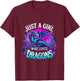 Just a Girl who loves Dragons T-Shirt - T-Shirt | Maroon