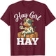 Hay Girl Hay Funny Cow Farm Life Country Woman T-Shirt - T-Shirt | Maroon
