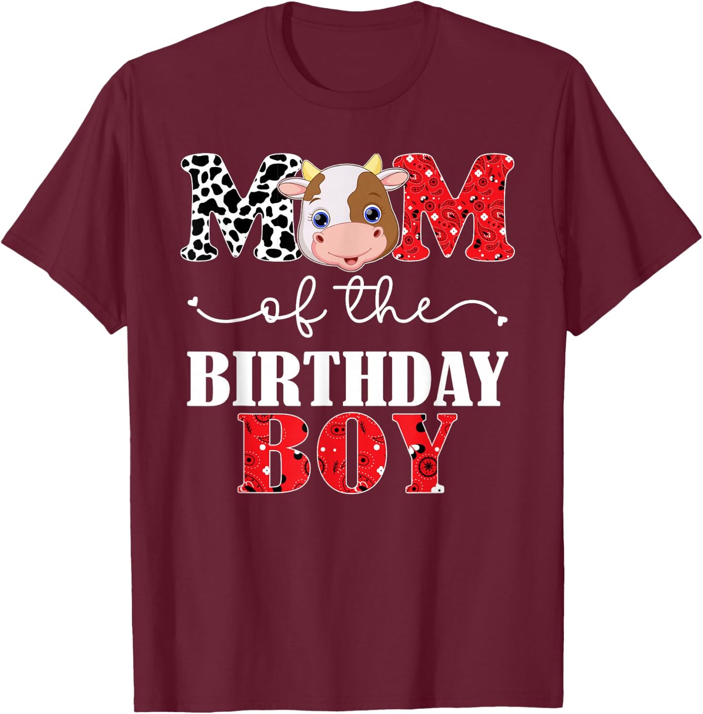 Mom of The Birthday for Boy Cow Farm 1st Birthday Cow Mommy T-Shirt - T-Shirt | Maroon