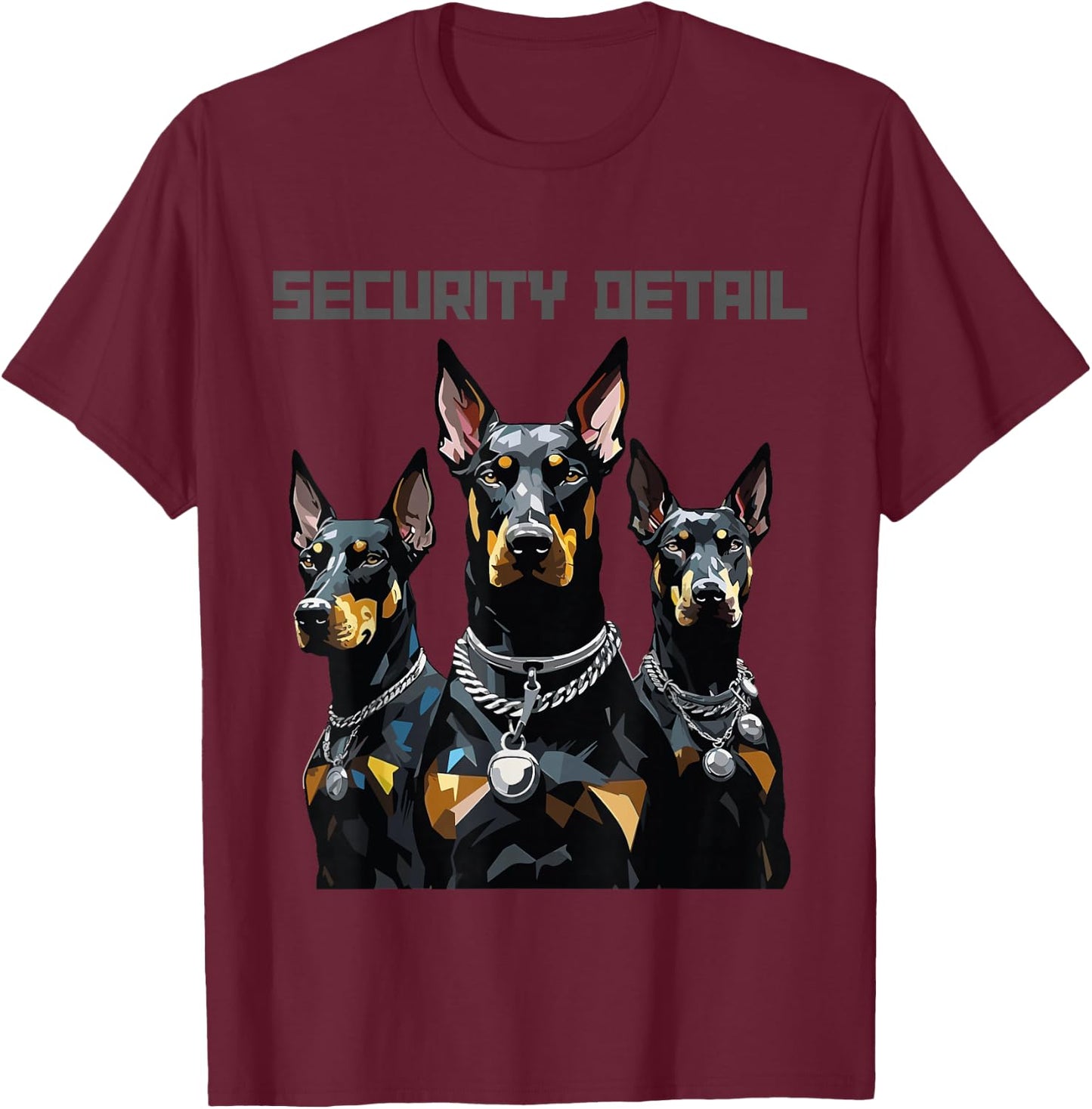 CJ Graphix Doberman Dogs 3 Dobermans Security Detail Guard Watch Dogs T-Shirt - T-Shirt | Maroon