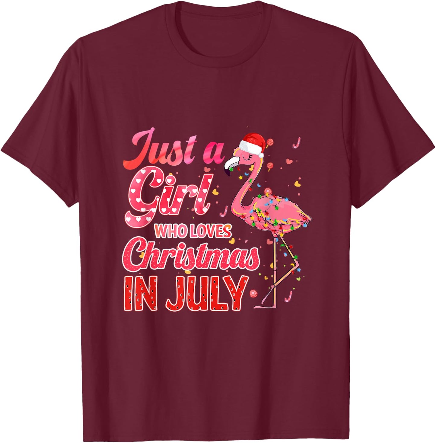 Just a Girl Who Loves Christmas in July - Pink Flamingo T-Shirt - T-Shirt | Maroon