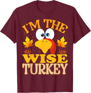 Thanksgiving I'm The Wise Turkey Matching T-Shirt - T-Shirt | Maroon