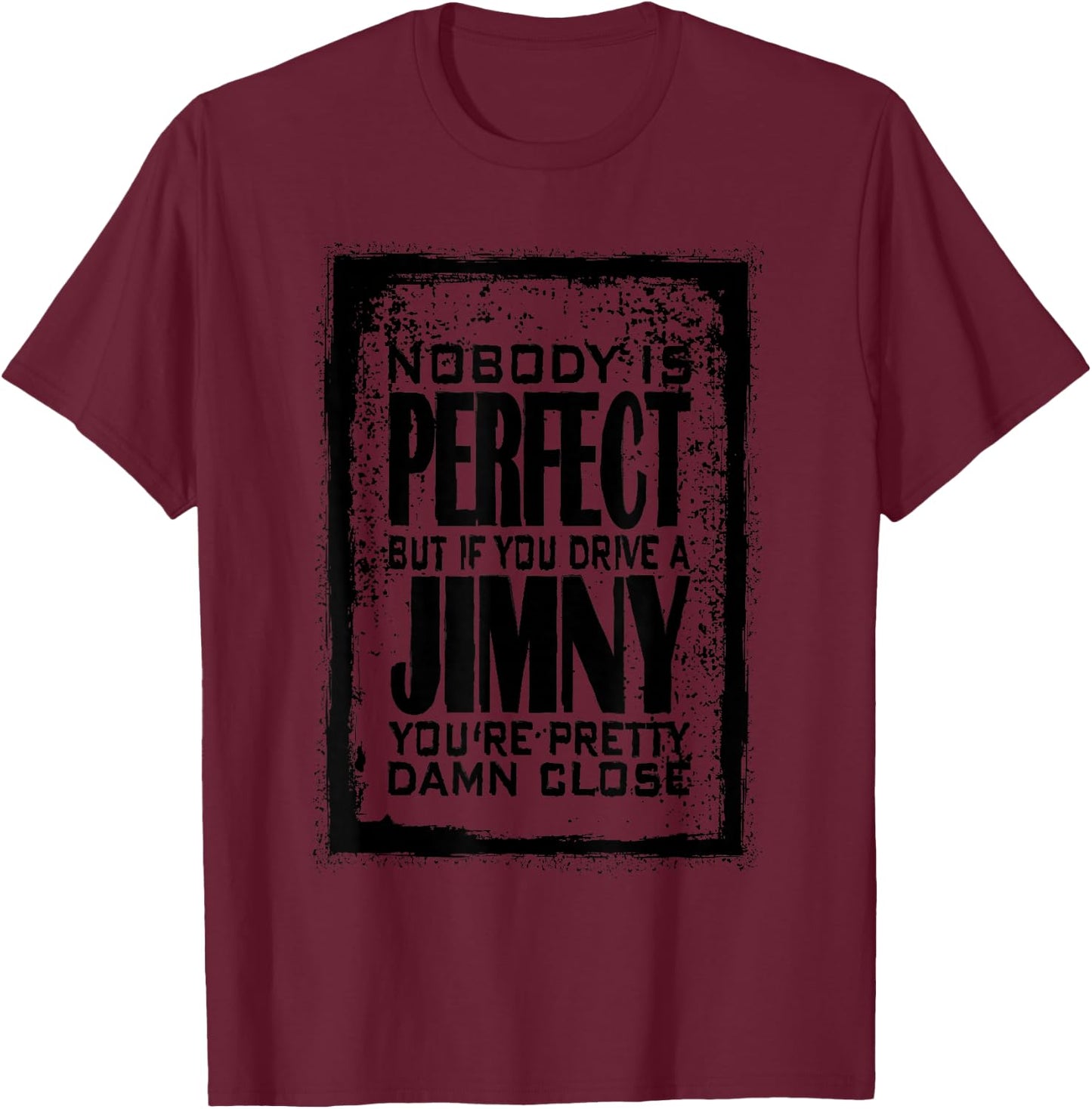 JB74 JB43 4x4 Offroad witzig Niemand ist Perfekt Jimny T-Shirt - T-Shirt | Maroon