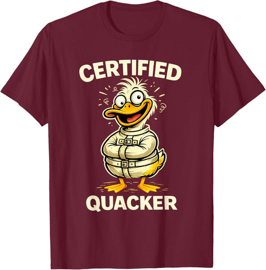 Certified Quacker Cartoon Duck Humor T-Shirt - T-Shirt | Maroon
