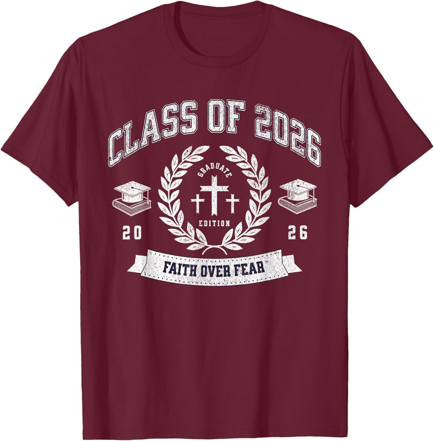 Class of 2026 Christian Graduation Religious God Graduate T-Shirt - T-Shirt | Maroon