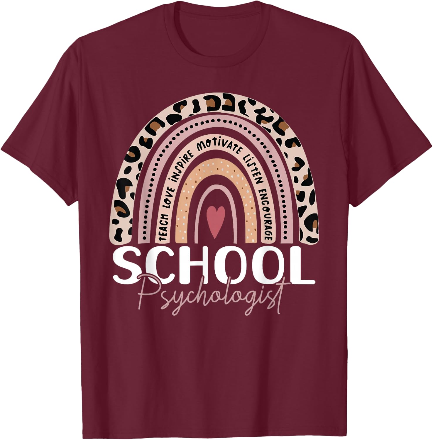 School Psych teacher School Psychologist leopard rainbow T-Shirt - T-Shirt | Maroon