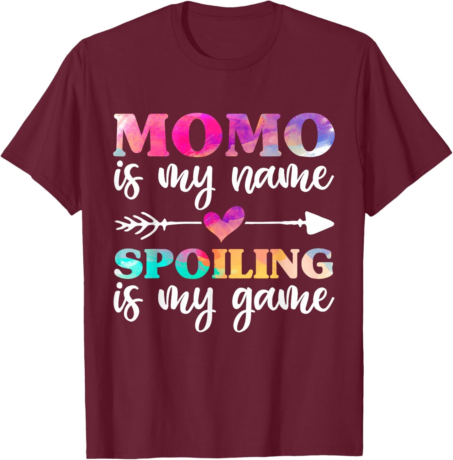 Momo Is My Name Spoiling Is My Game Shirt, Mothers Day T-Shirt - T-Shirt | Maroon