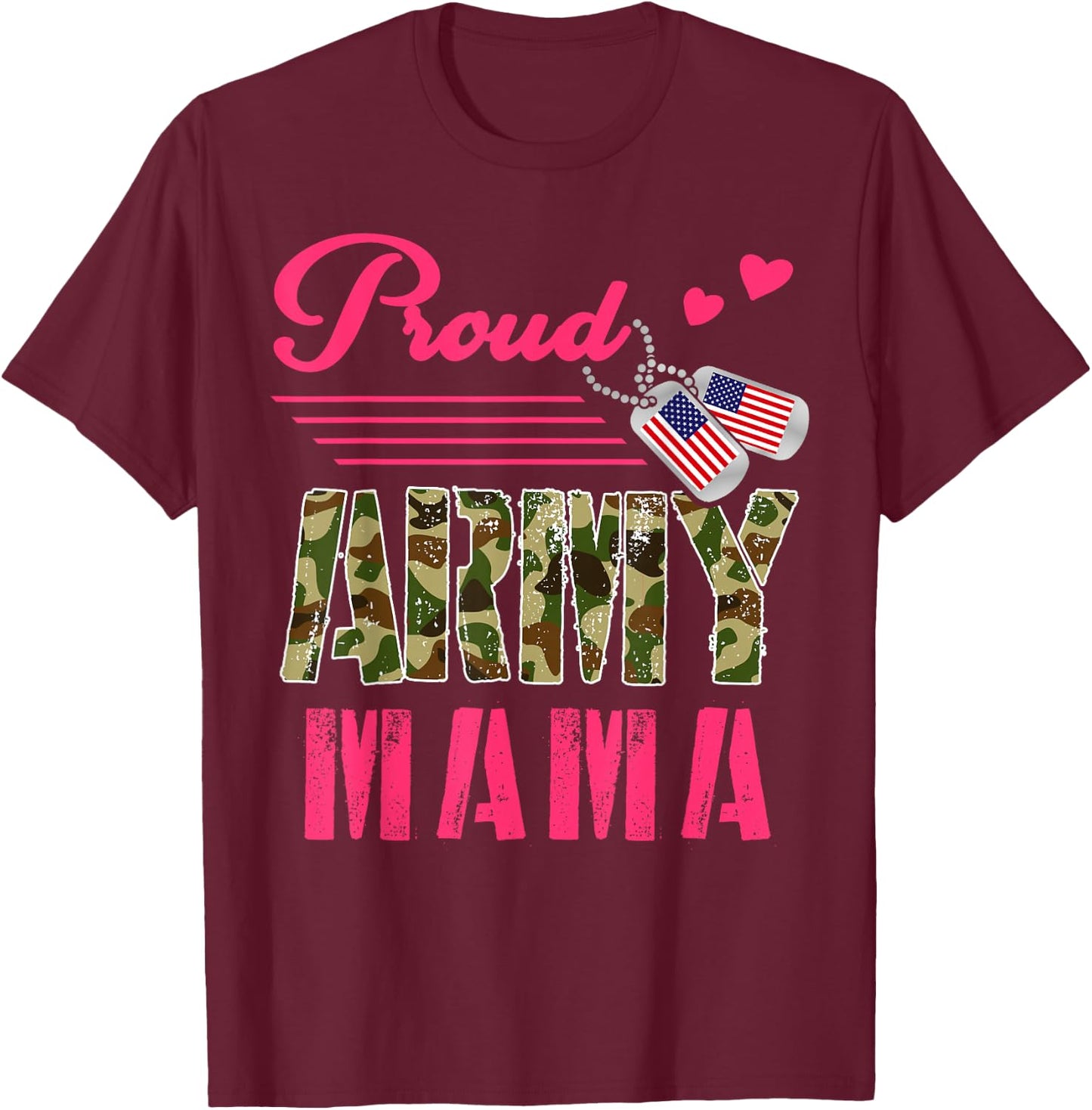 Proud Army Mama Military Camouflage Dog Tag Mother Solider Men Women T-Shirt - T-Shirt | Maroon