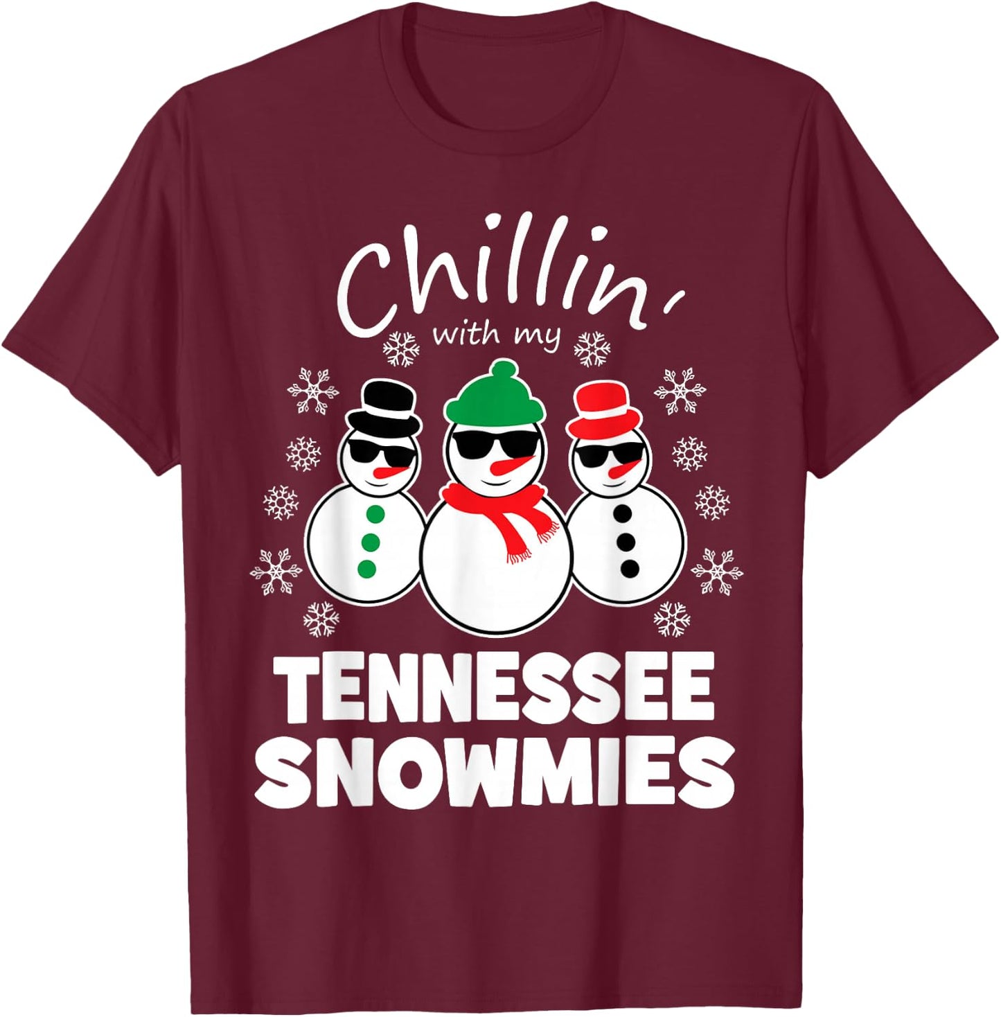 Chillin With My Tennessee Snowmies Funny Christmas T-Shirt - T-Shirt | Maroon