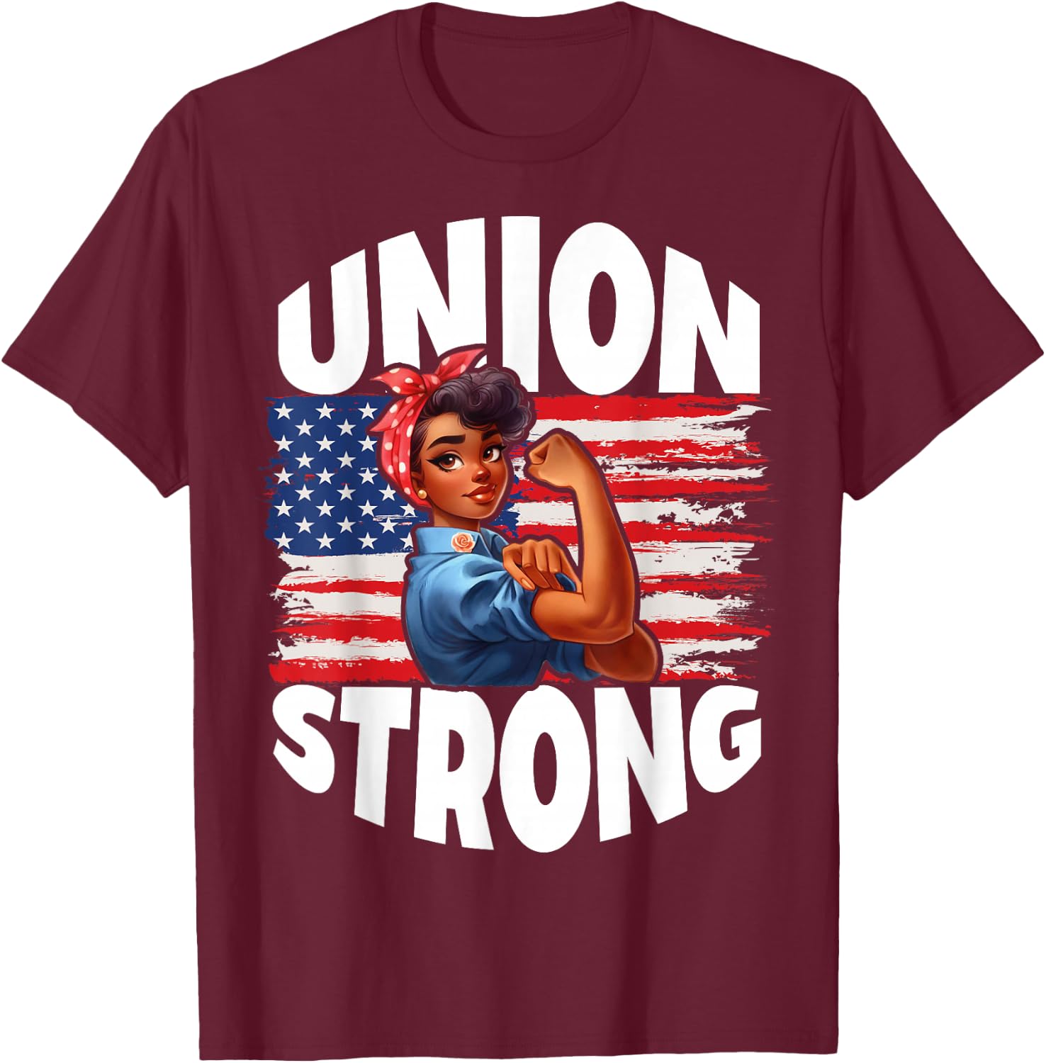 Union Strong Happy Labor Day American Flag Decor T-Shirt - T-Shirt | Maroon