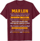MARLON completely unexplainable name shirt father's day 7 T-Shirt - T-Shirt | Maroon