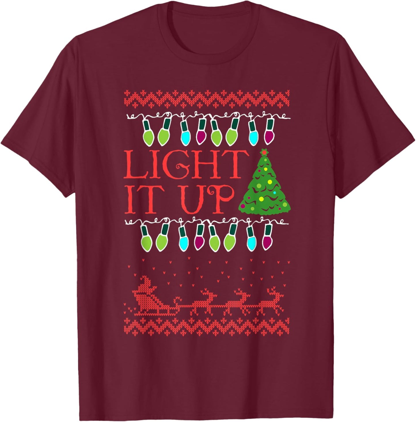 Light It Up Christmas Light Ugly Christmas T-Shirt - T-Shirt | Maroon