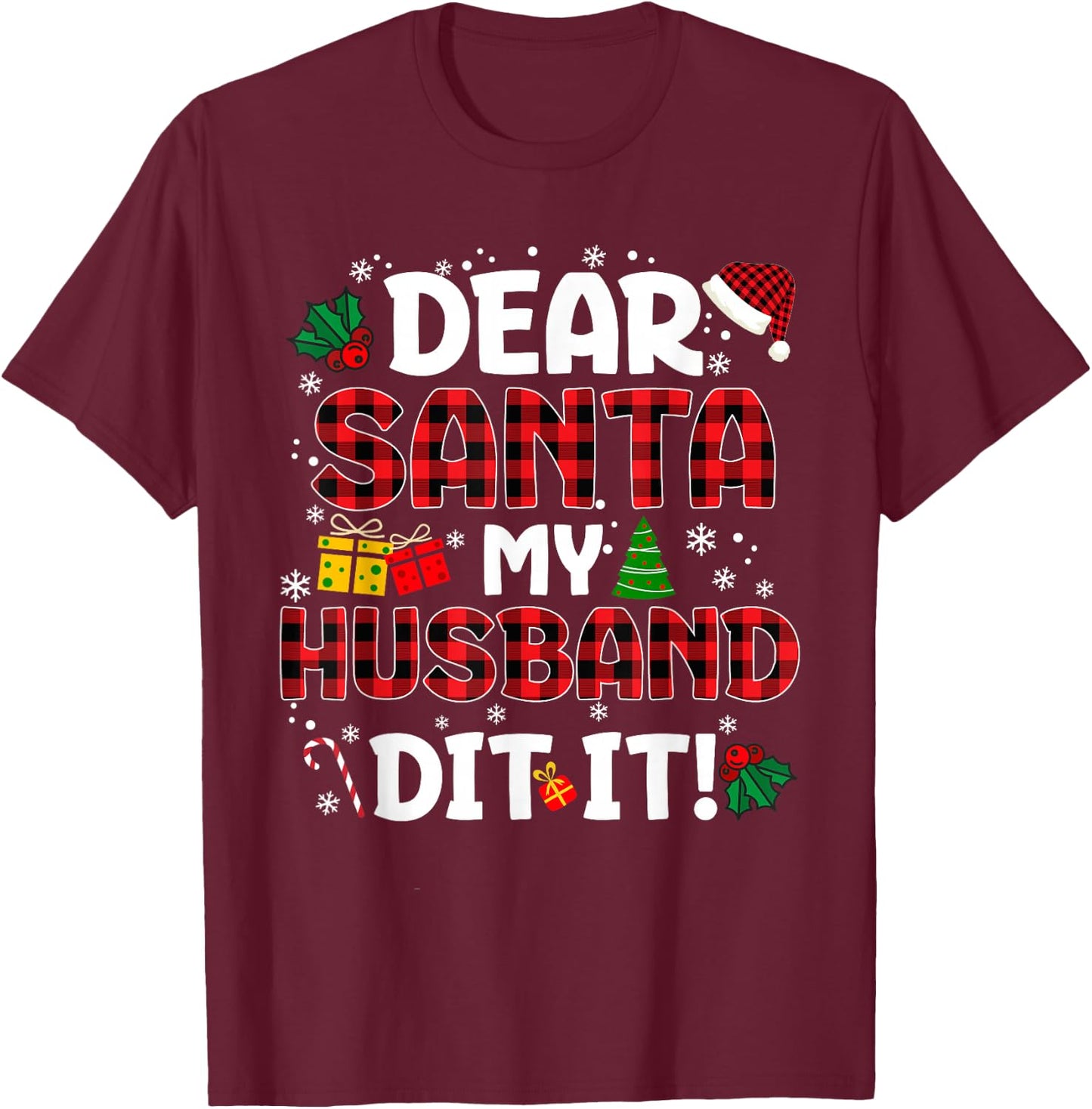 Dear Santa My Husband Did It Buffalo Plaid Christmas Pajama T-Shirt - T-Shirt | Maroon