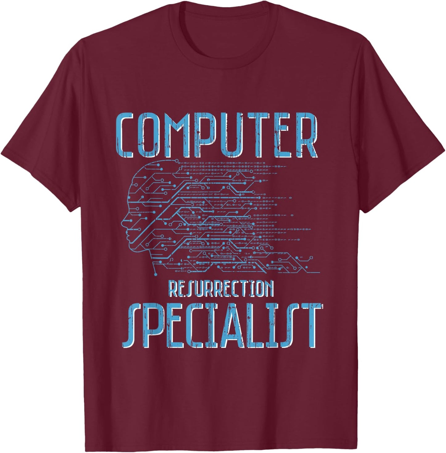 Computer Resurrection Specialist Programming Codes T-Shirt - T-Shirt | Maroon