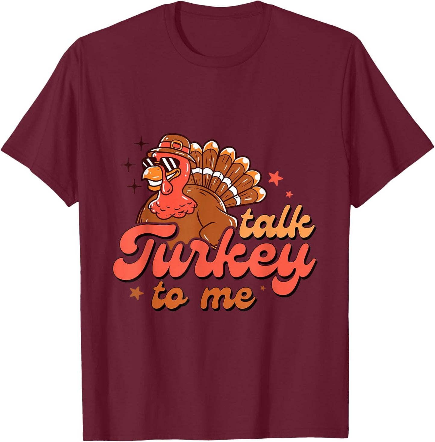 Funny Talk Turkey To Me Thanksgiving Party Matching Costume T-Shirt - T-Shirt | Maroon