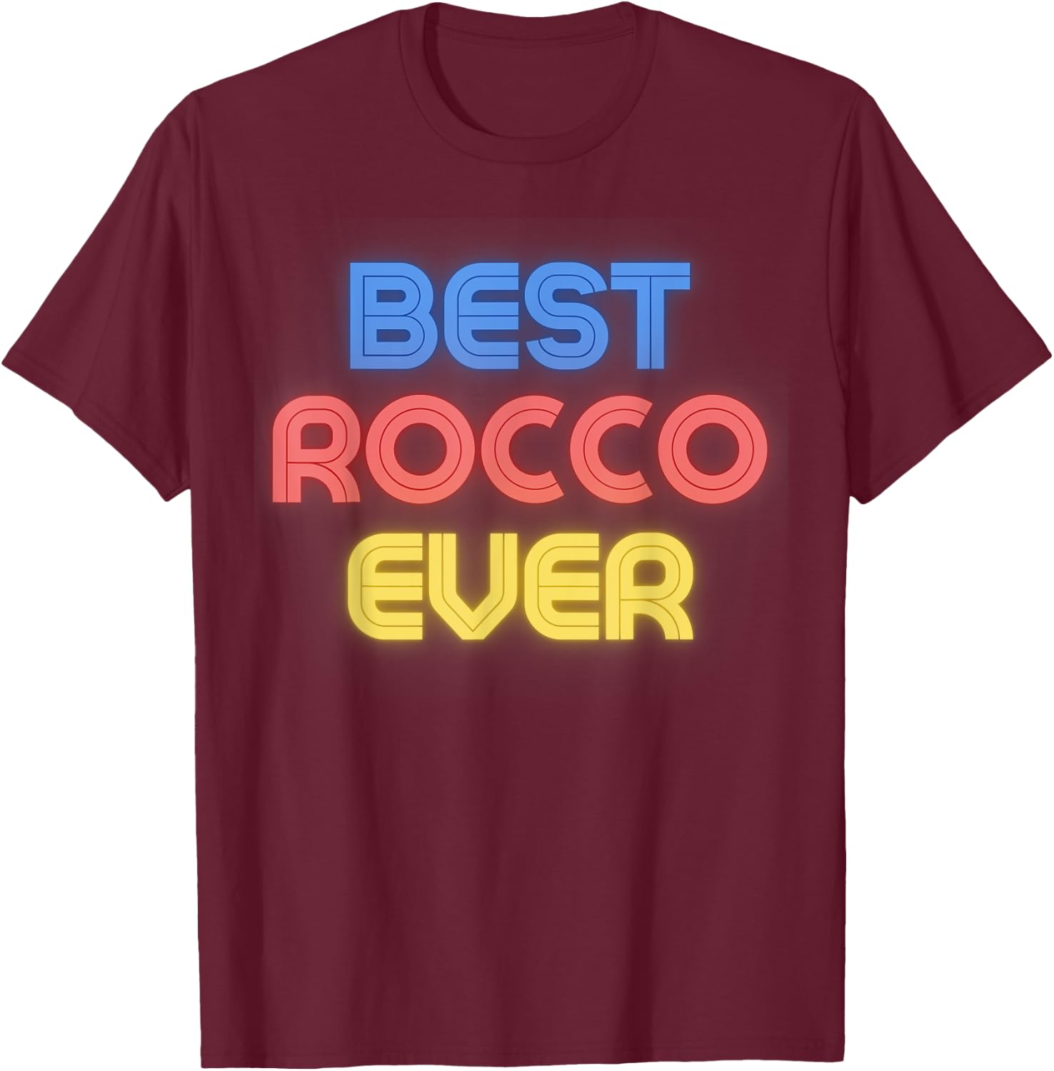 Best Rocco Ever - Funny Rocco Name Rocco T-Shirt - T-Shirt | Maroon