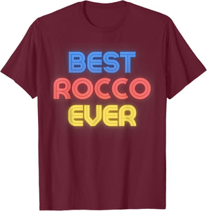 Best Rocco Ever - Funny Rocco Name Rocco T-Shirt - T-Shirt | Maroon