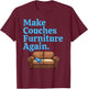 Make Couches Furniture Again JD Vance Is Sofa King WEIRD T-Shirt - T-Shirt | Maroon
