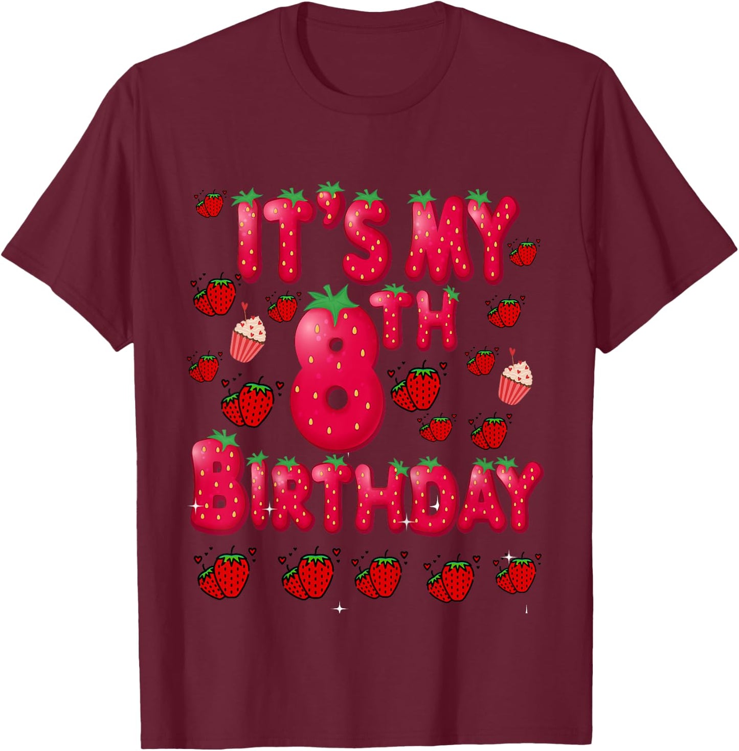 Kids 8th BIrthday Strawberry-Themed Age Eight Berry Fruit Party T-Shirt - T-Shirt | Maroon