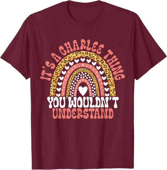 Funny Charlee Name Funny Charlee Birthday Quote Charlee T-Shirt - T-Shirt | Maroon
