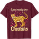 Wildlife Safari Kids Leopard I Just Really Love Cheetahs T-Shirt - T-Shirt | Maroon