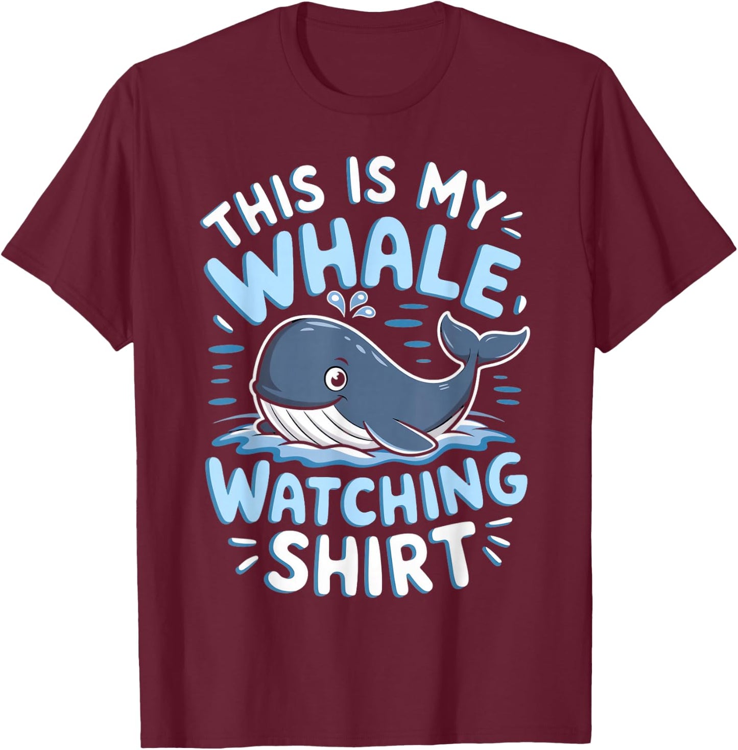 Whale Watch Orca This Is My Whale Watching T-Shirt - T-Shirt | Maroon