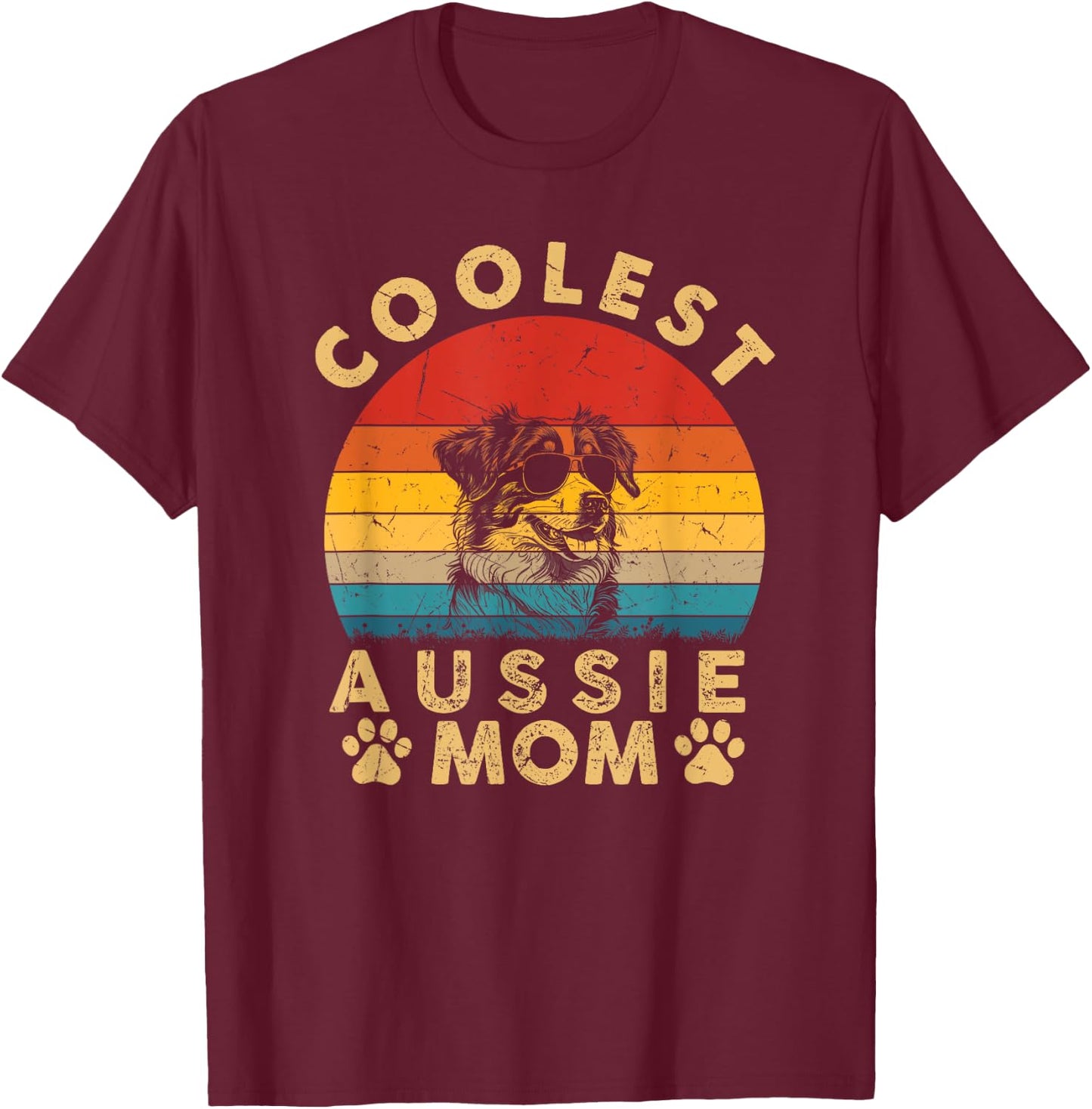 Coolest Aussie Dog Mom Mama Women Gifts Vintage Mothers Day T-Shirt - T-Shirt | Maroon