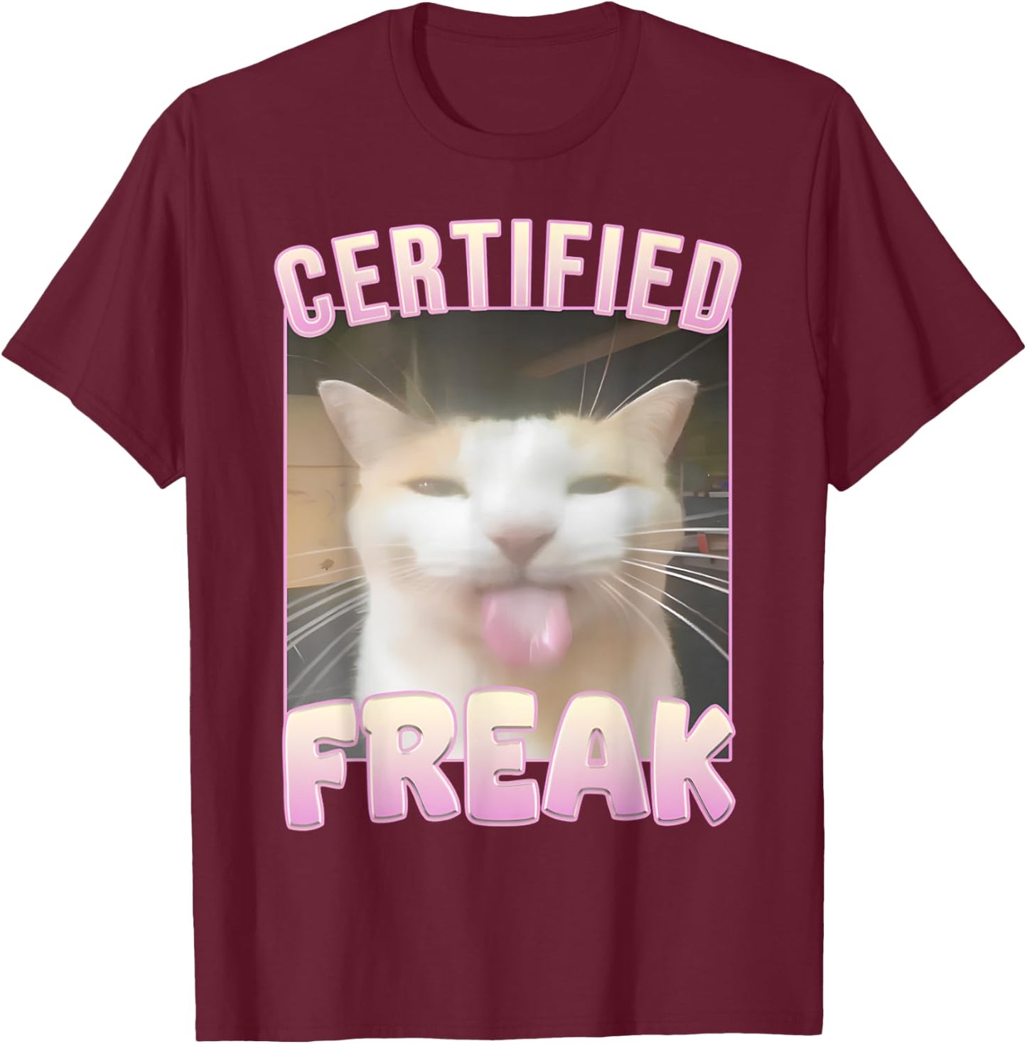 Freak Cat Certified T-Shirt - T-Shirt | Maroon