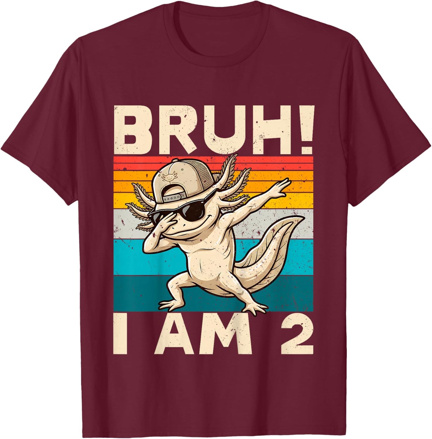 2nd Birthday Birthday Dabbing Axolotl Bruh I Am 2 Years Old T-Shirt - T-Shirt | Maroon