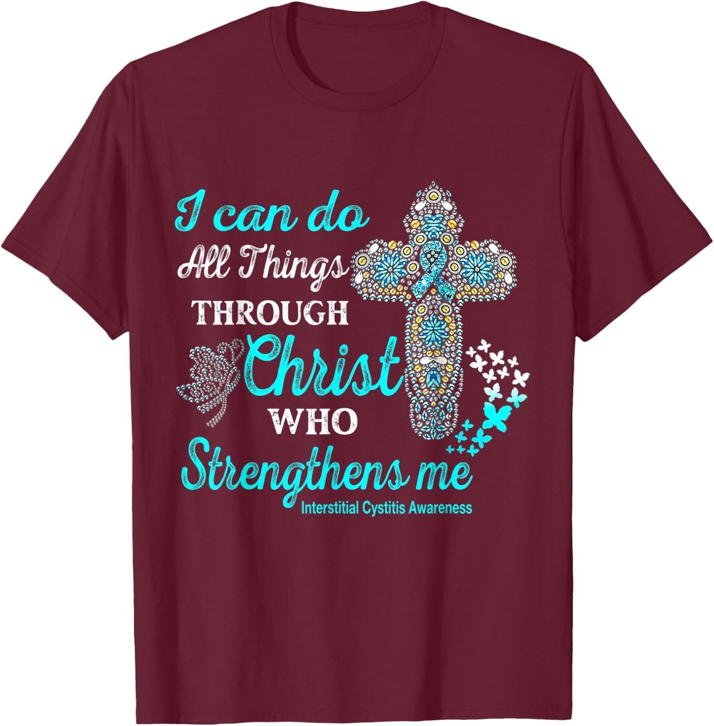 Interstitial Cystitis Awareness Christ T-Shirt - T-Shirt | Maroon