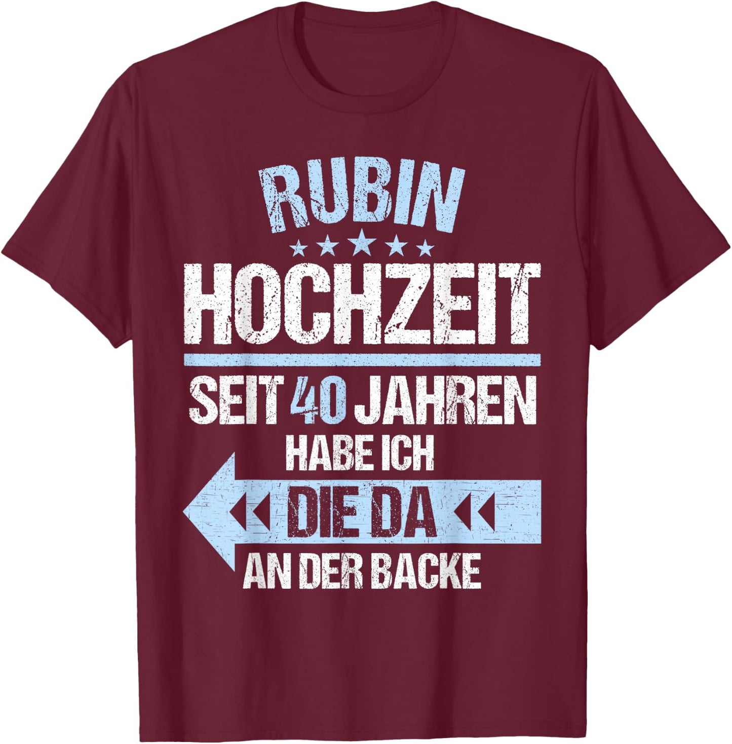 40 Jahre verheiratet Rubin Hochzeit 40.Hochzeitstag T-Shirt - T-Shirt | Maroon