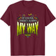 The Haunted Mansion Of Course There's Always My Way Logo T-Shirt - T-Shirt | Maroon