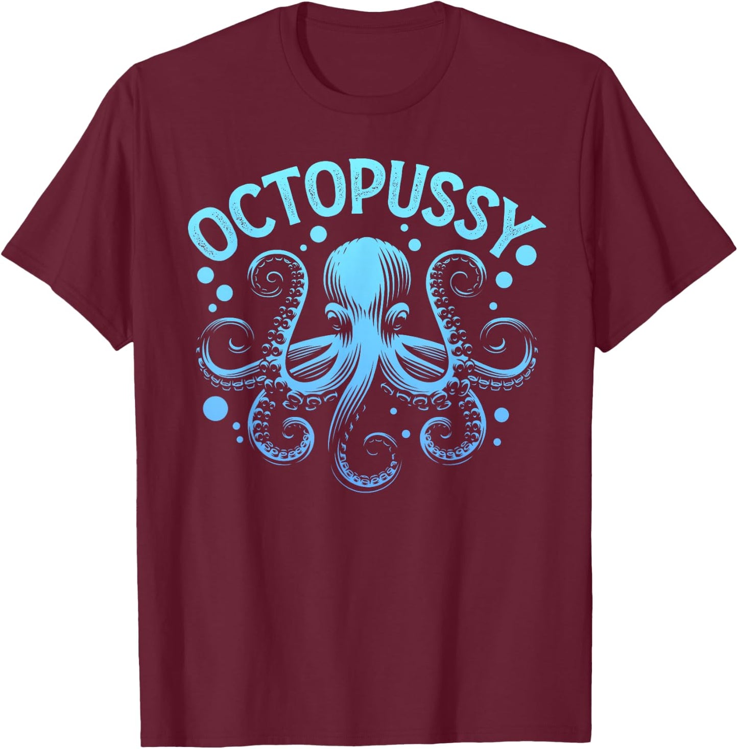 Octopus Cat Octopussy Sea Ocean Animal Pun T-Shirt - T-Shirt | Maroon