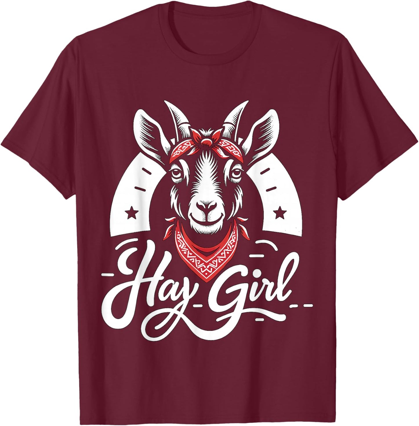 Hay Girl Goat Farm Girl Rancher T-Shirt - T-Shirt | Maroon