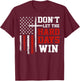 Don't Let The Hard Days Win T-Shirt - T-Shirt | Maroon