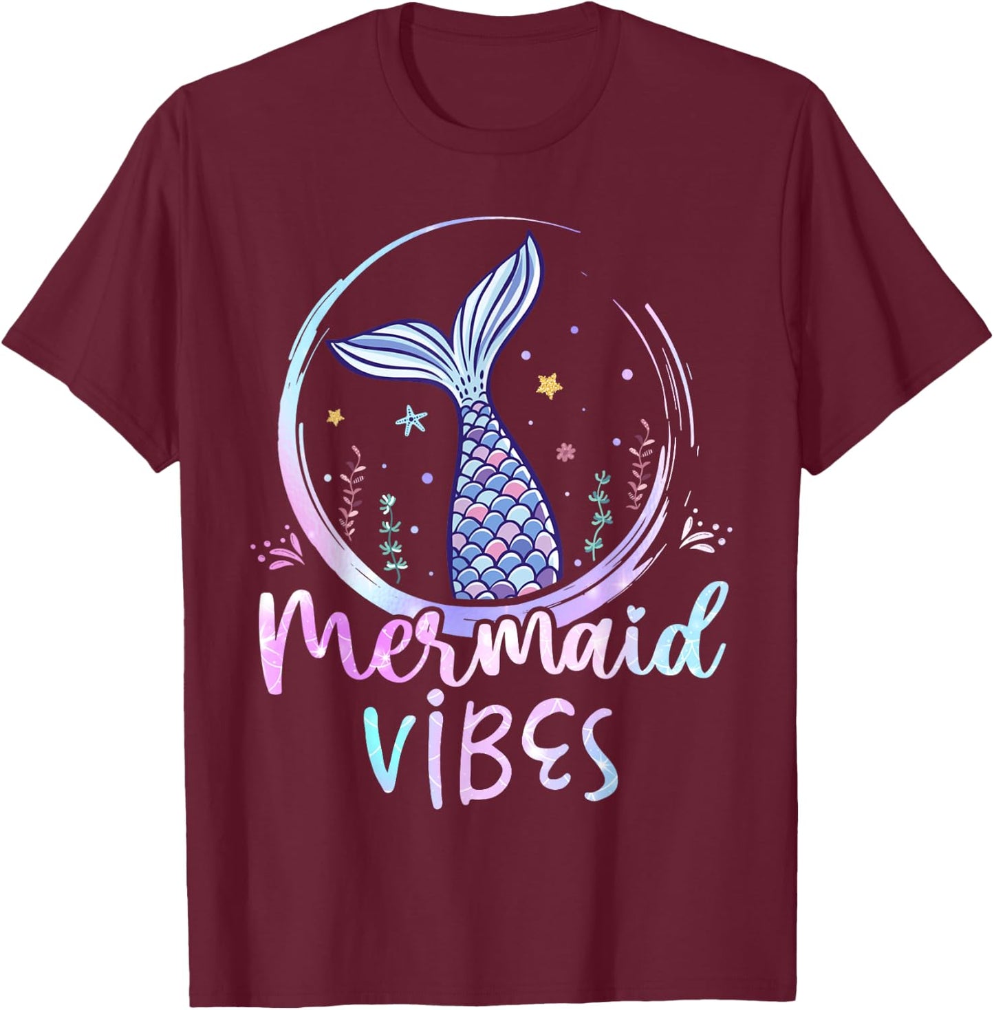 Mermaid Vibes Birthday Mermaid Girl Beach Mermaid Tail T-Shirt - T-Shirt | Maroon