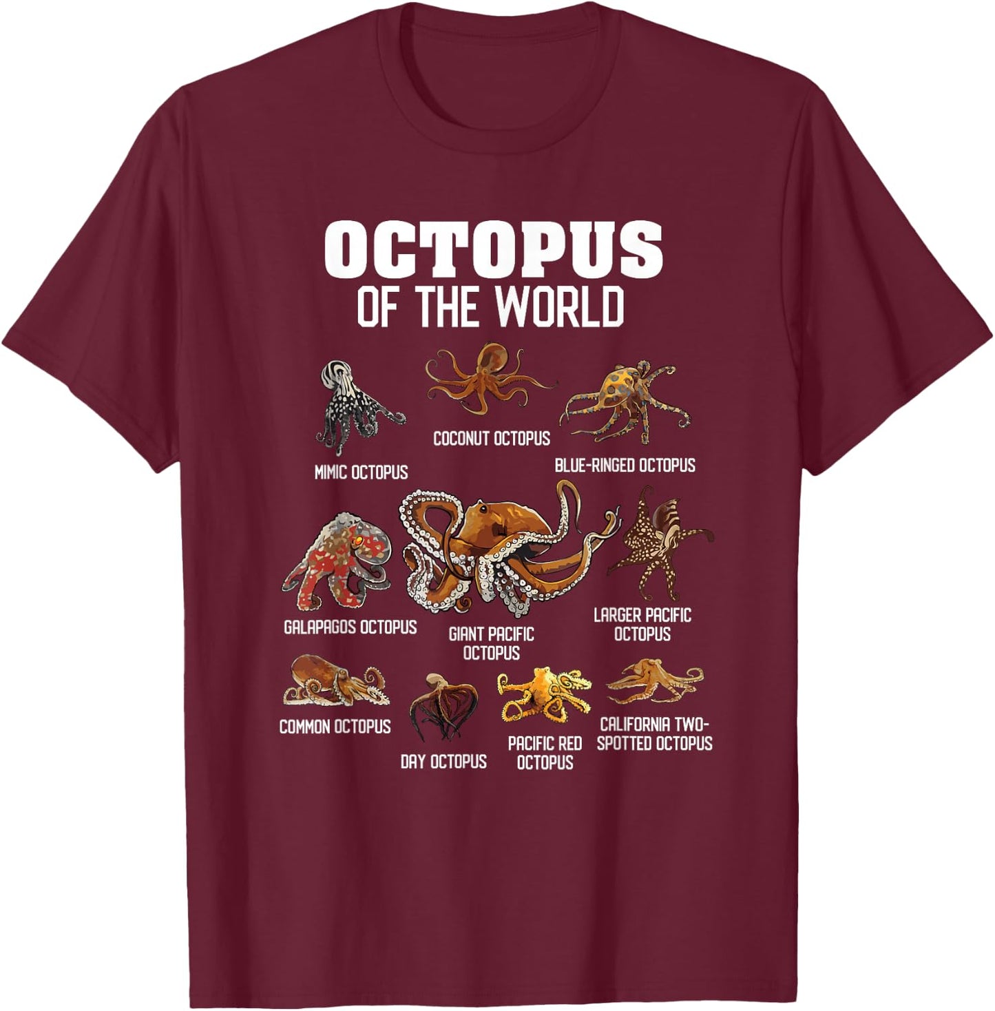 Octopus Shirt Cephalopod Animals of The World Octopus Lover T-Shirt - T-Shirt | Maroon