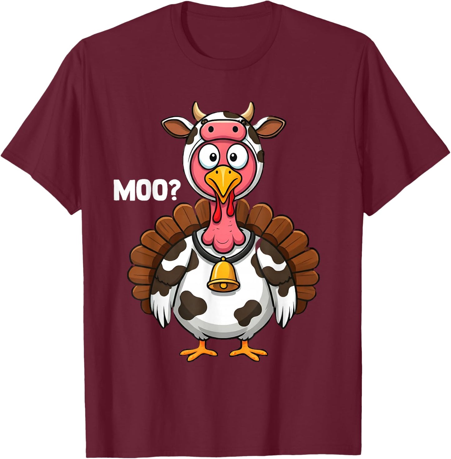 Turkey Moo Cow Funny Thanksgiving 2025 T-Shirt - T-Shirt | Maroon