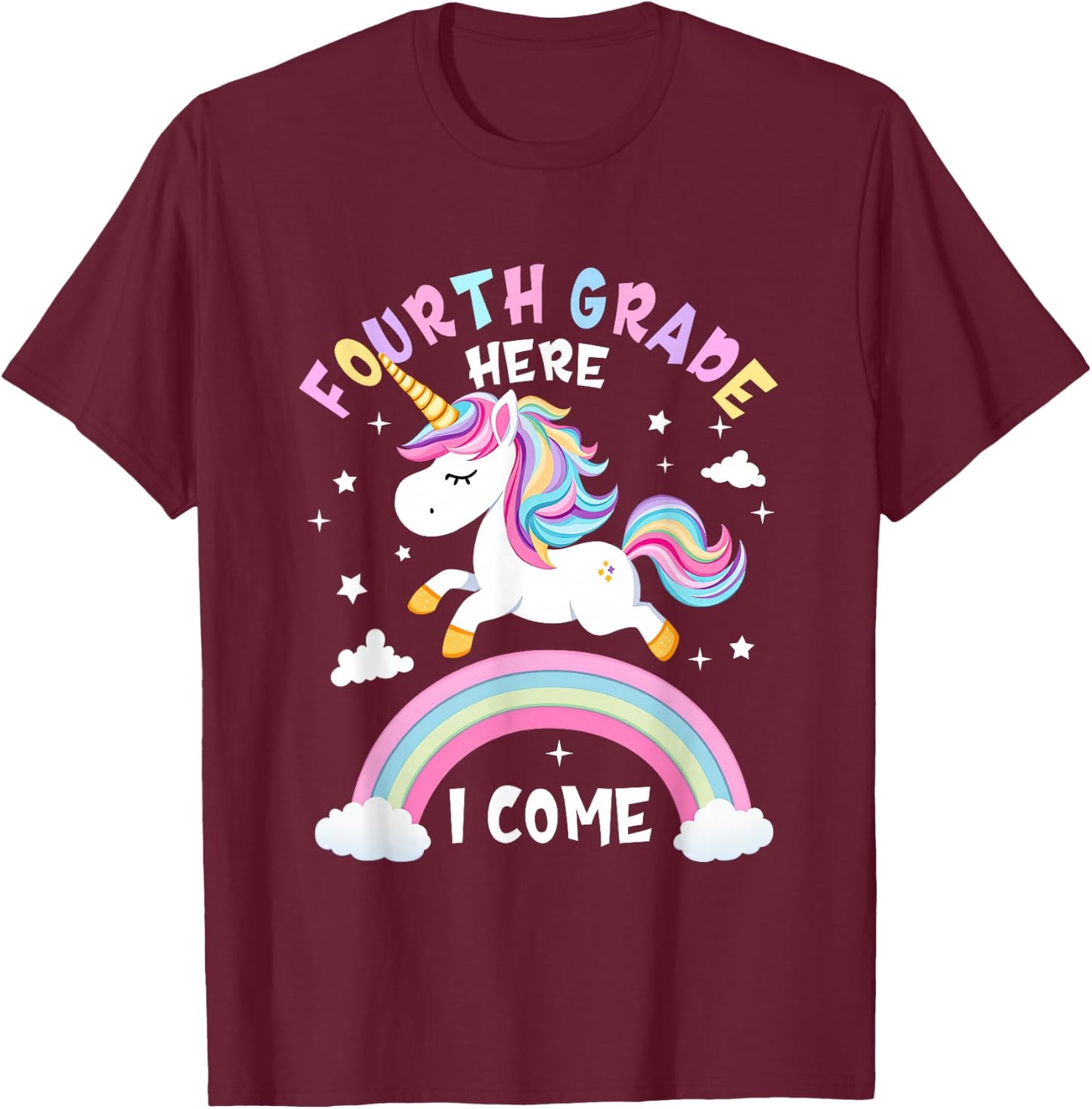 Fourth Grade Here I Come Unicorn First Day of 4th Grade Girl T-Shirt - T-Shirt | Maroon