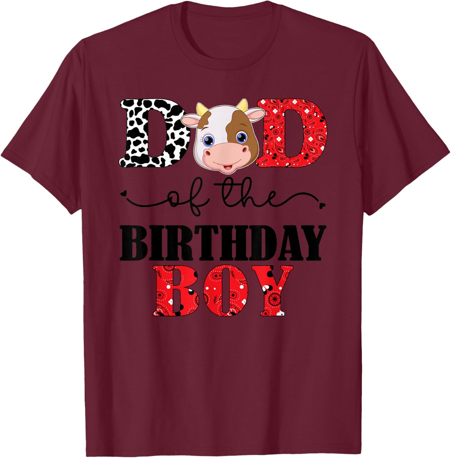 Dad of The Birthday for Boy Cow Farm 1st Birthday Cow Daddy T-Shirt - T-Shirt | Maroon